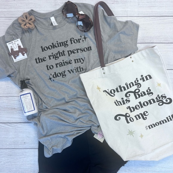 “Looking for the right person to raise my dog with” Graphic Tee Gray 💗 - Picture 3 of 3